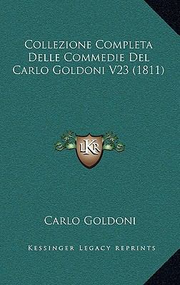 Collezione Completa Delle Commedie Del Carlo Go... [Italian] 1168443032 Book Cover