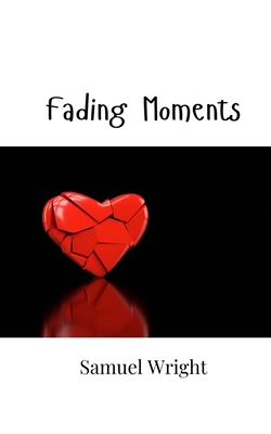 Fading Moments 9908005634 Book Cover