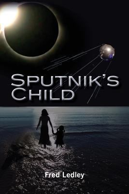 Sputnik's Child 1453653864 Book Cover