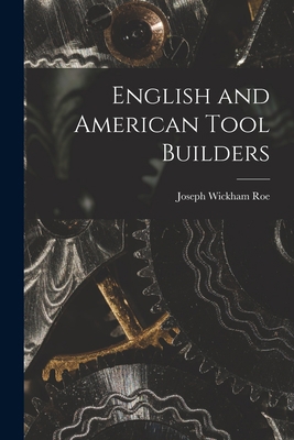 English and American Tool Builders 1015530702 Book Cover
