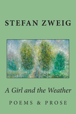 A Girl and the Weather: Prose and Poems 0692327215 Book Cover