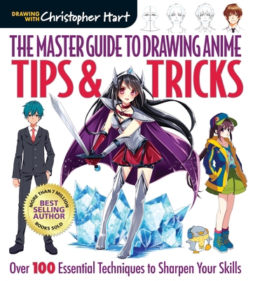 Master Guide to Drawing Anime: Tips & Tricks: O... 1640210237 Book Cover