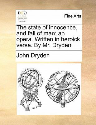 The State of Innocence, and Fall of Man: An Ope... 1170817130 Book Cover