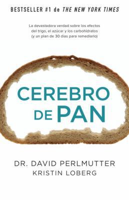 Cerebro de Pan: (grain Brain) [Spanish] 1101873191 Book Cover