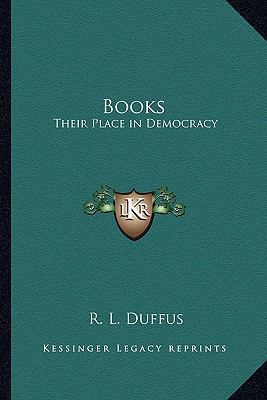 Books: Their Place in Democracy 1162799870 Book Cover