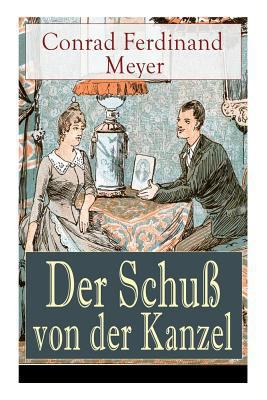 Der Schuß von der Kanzel: Humoristische Novelle [German] 8027318033 Book Cover