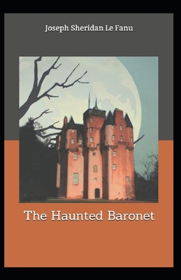 The Haunted Baronet: Joseph Sheridan Le Fanu (F...            Book Cover