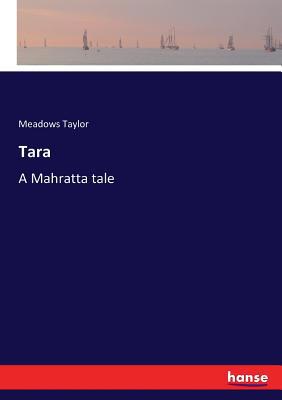 Tara: A Mahratta tale 3337137172 Book Cover