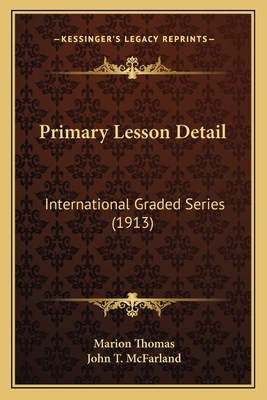 Primary Lesson Detail: International Graded Ser... 1164893742 Book Cover