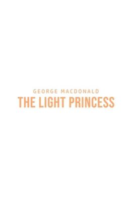 The Light Princess 1800760892 Book Cover