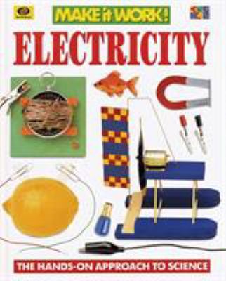 Electricity: The Hands-On Approach to Science 0716647028 Book Cover