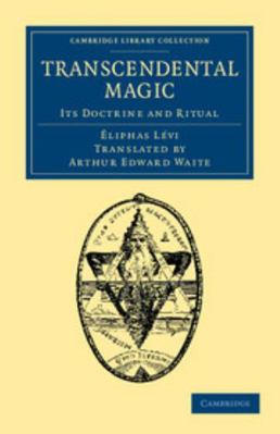 Transcendental Magic: Its Doctrine and Ritual 1108062164 Book Cover