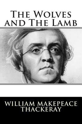 The Wolves and The Lamb 1502796341 Book Cover