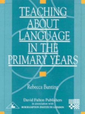 Teach About Language in Primary Years 1853464228 Book Cover