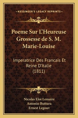 Poeme Sur L'Heureuse Grossesse de S. M. Marie-L... [French] 1168027624 Book Cover