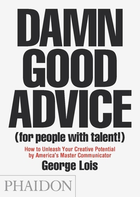 Damn Good Advice (for People with Talent!): How... B00BG78X3M Book Cover
