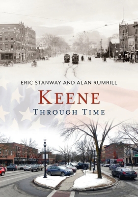 Keene Through Time 1635000947 Book Cover