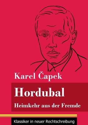 Hordubal: Heimkehr aus der Fremde (Band 65, Kla... [German] 3847849530 Book Cover