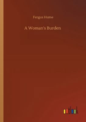 A Woman's Burden 3752326921 Book Cover