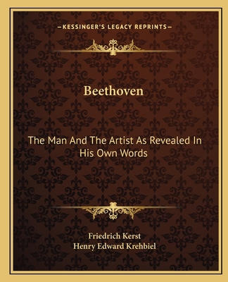 Beethoven: The Man And The Artist As Revealed I... 1162655046 Book Cover