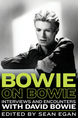 Bowie on Bowie: Interviews and Encounters with ... 1613738781 Book Cover