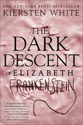 The Dark Descent of Elizabeth Frankenstein 166360679X Book Cover
