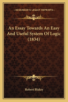 An Essay Towards An Easy And Useful System Of L... 1165907534 Book Cover