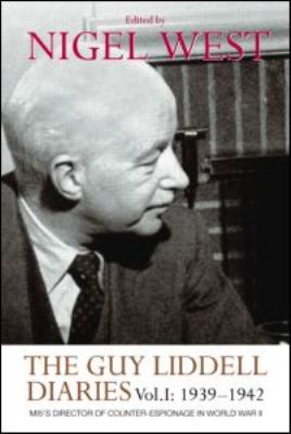 The Guy Liddell Diaries, Volume I: 1939-1942: M... 0415547989 Book Cover