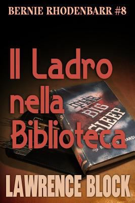 Il Ladro nella Biblioteca [Italian] 1541117948 Book Cover