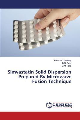 Simvastatin Solid Dispersion Prepared by Microw... 384650405X Book Cover