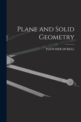 Plane and Solid Geometry 1019128658 Book Cover