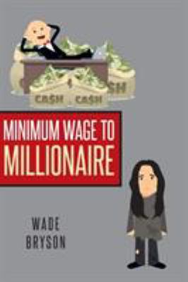 Minimum Wage to Millionaire 1642982636 Book Cover