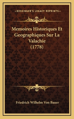 Memoires Historiques Et Geographiques Sur La Va... [French] 1165627175 Book Cover