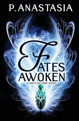 Fates Awoken (Fates Aflame, Book 2) 0997448555 Book Cover