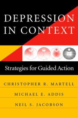 Depression in Context: Strategies for Guided Ac... 0393703509 Book Cover