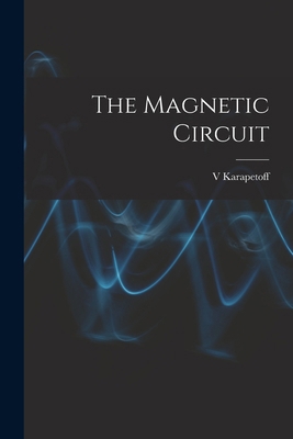 The Magnetic Circuit 1016256736 Book Cover