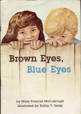 Brown Eyes, Blue Eyes 093662504X Book Cover