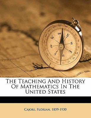 The Teaching and History of Mathematics in the ... 1172069999 Book Cover