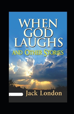 When God Laughs and Other Stories Illustrated B09T8D1236 Book Cover