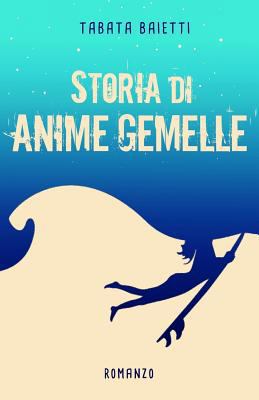 Storia di anime gemelle [Italian] 1534644520 Book Cover