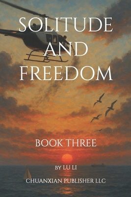 Solitude and Freedom: Book Three B0FKTQM2R4 Book Cover