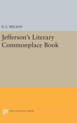 Jefferson's Literary Commonplace Book 0691636079 Book Cover