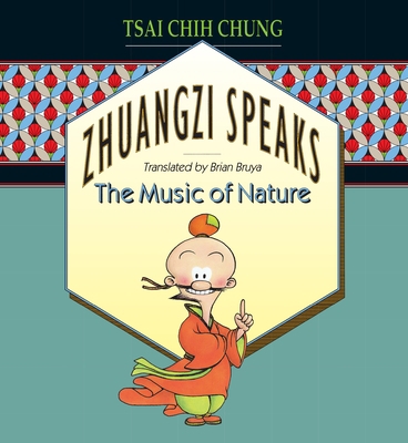 Zhuangzi Speaks: The Music of Nature 0691008825 Book Cover
