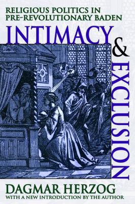 Intimacy and Exclusion: Religious Politics in P... 1138526320 Book Cover