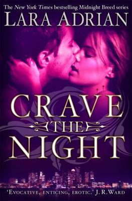Crave The Night (Midnight Breed) 1780335776 Book Cover