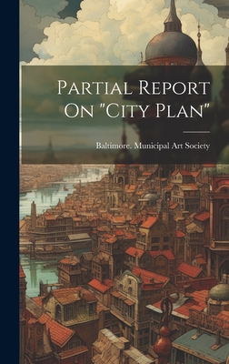 Partial Report On "city Plan" 102053902X Book Cover