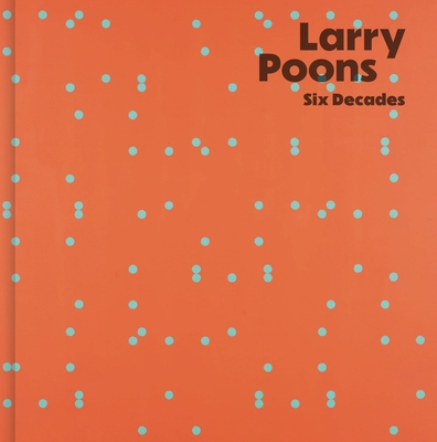Larry Poons: Six Decades 0789215586 Book Cover