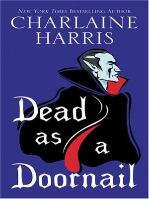 Dead as a Doornail [Large Print] 1597220043 Book Cover