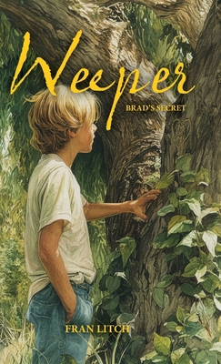 Weeper: Brad's Secret 0991092813 Book Cover