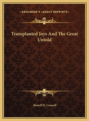 Transplanted Joys And The Great Untold 1169603866 Book Cover